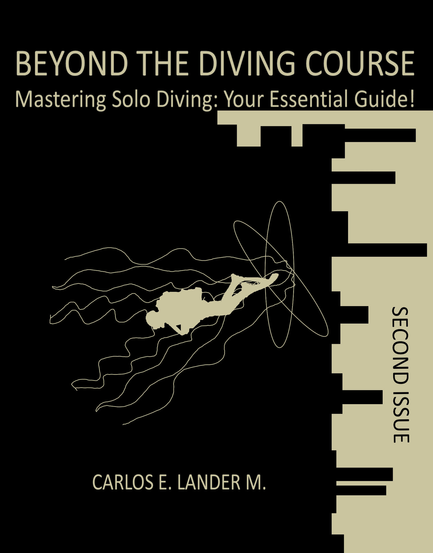 Book 2: Mastering Solo Diving: Your Essential Guide!